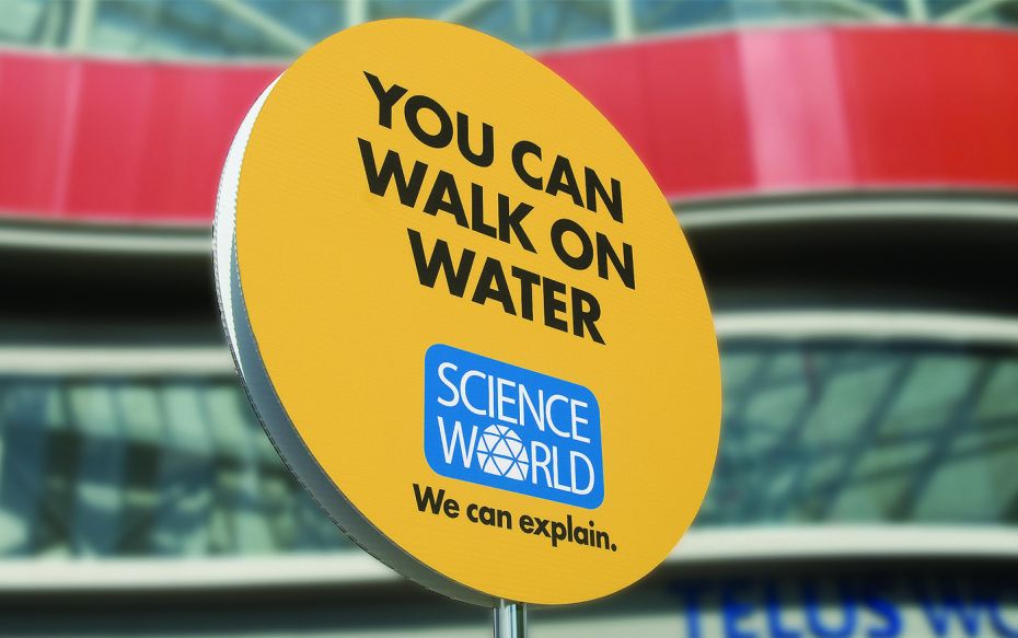 Science World, Walk on Water